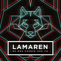 Lamaren acaba de lanzar oficialmente el single «Es más fuerte que yo»