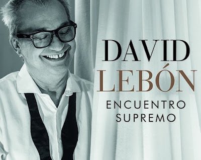 “Encuentro Supremo” el nuevo álbum de David Lebon