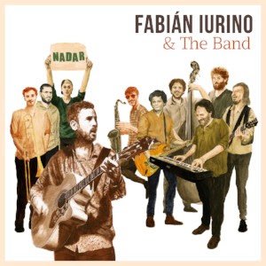 Fabián Iurino & The Band presentan su segundo disco de estudio