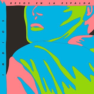 Esta noche Indios presenta “Besos en la espalda”
