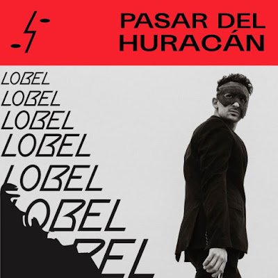 Lobel presenta “Pasar el huracán” tercer adelanto de su primer trabajo discográfico solista