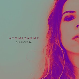 Oli Morera presenta su nuevo single “Atomizarme”