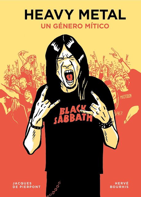 “Heavy Metal. Un género mítico” de Jacques de Pierpont y Hervé Bourhis