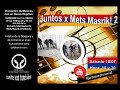 Segundo Festival de Música ¡Juntos por Mets Masrik 2!