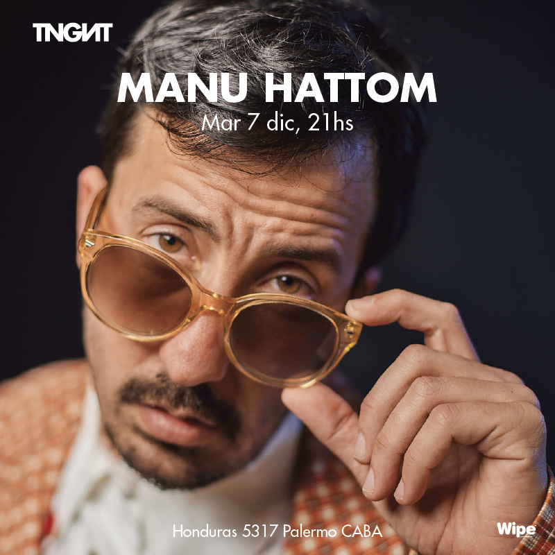 Manu Hattom despide el año con un show en La Tangente