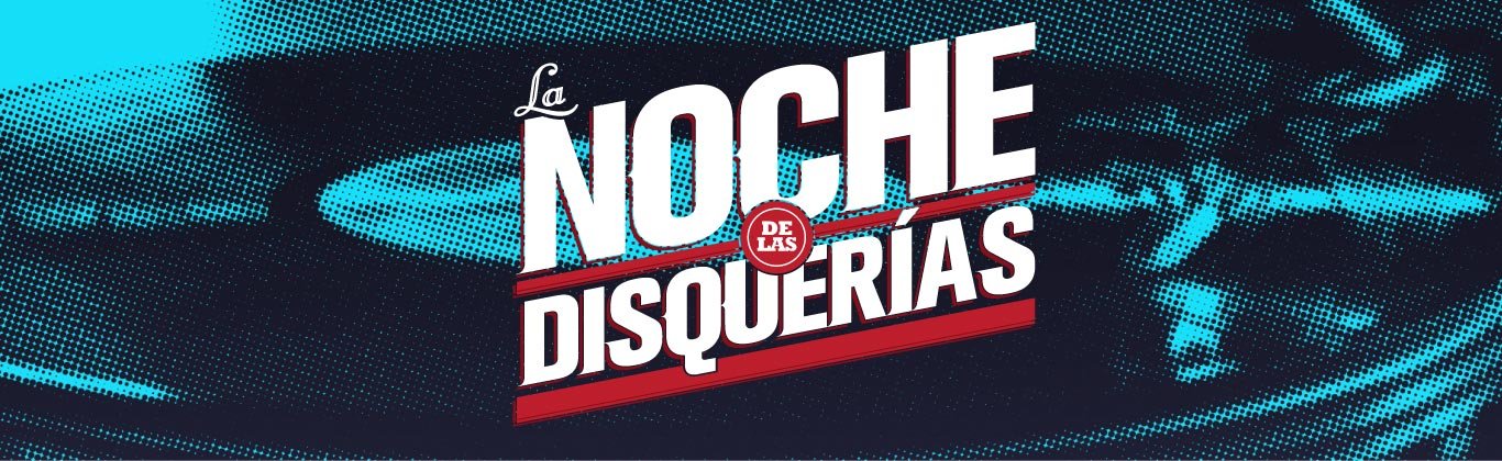 Esta noche, La Noche de las Disquerías