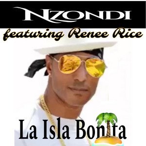 Nzondi presenta «La Isla Bonita ft. Renee Rice»