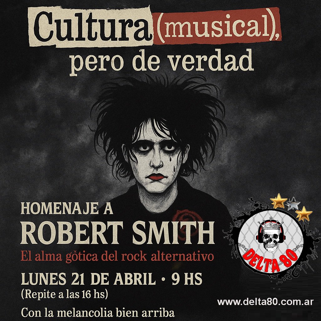 Hoy, especial de «Cultura (musical), pero de verdad»: homenaje a Robert Smith